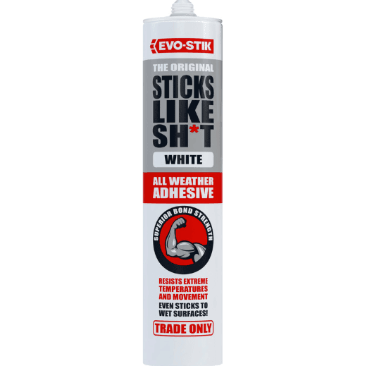 Evo-Stik Sticks Like Sh*t Adhesive White